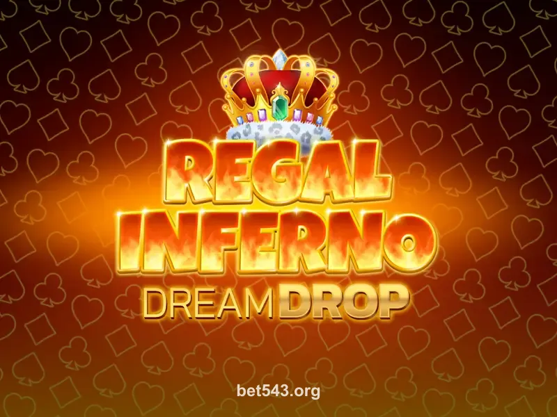 bet5 Regal Inferno Dream Drop